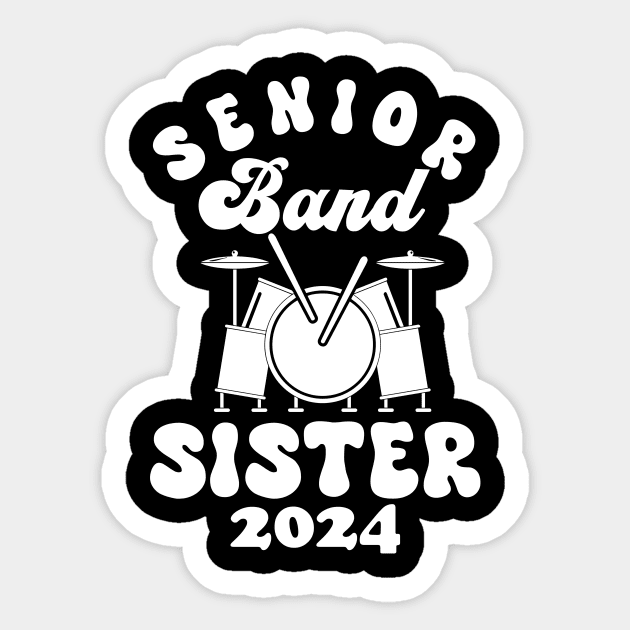 senior Band Sister 2024 funny sister senior class of 2024 Sticker by Giftyshoop